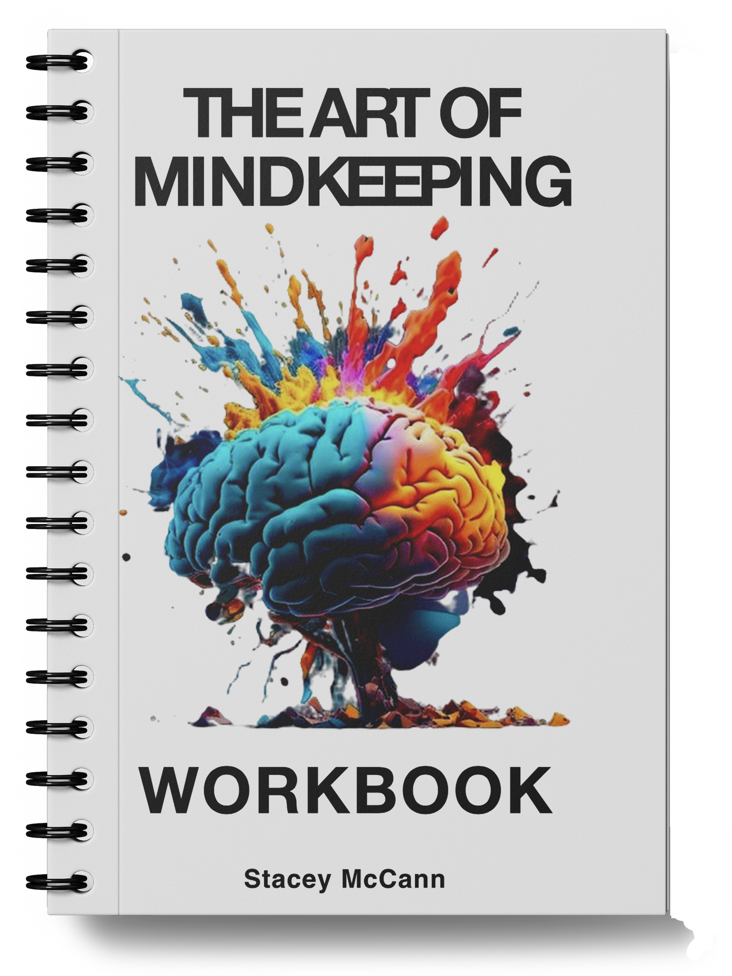 The Art of Mindkeeping Workbook Spiral-bound